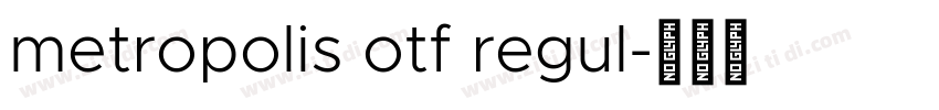 metropolis otf regul字体转换
